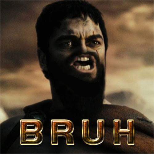 Bruh